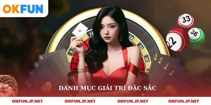 Danh mục giải trí đặc sắc
